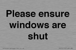 Please ensure windows are shut